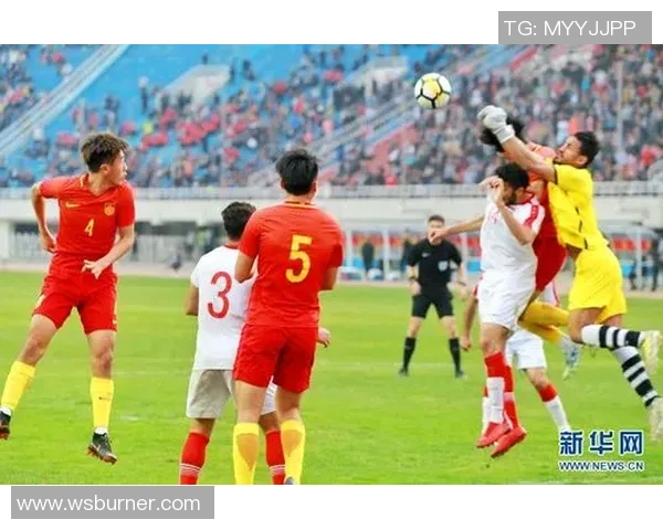 国足对阵叙利亚精彩视频直播全程回顾与分析